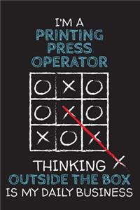 I'm a PRINTING PRESS OPERATOR