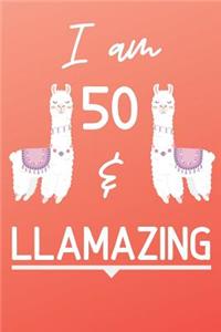 I Am 50 And Llamazing