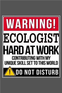 Warning Ecologist Hard At Work