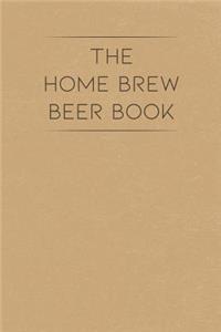 The Home Brew Beer Book