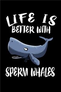 Life Is Better With Sperm Whales
