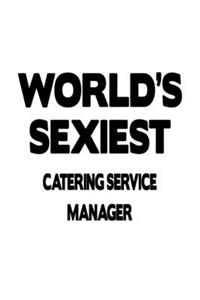 World's Sexiest Catering Service Manager
