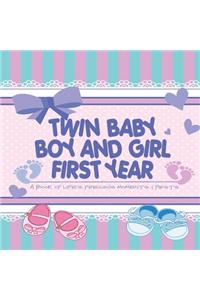 Twin Baby Boy and Girl First Year - A Book of Life's Precious Moments & Firsts