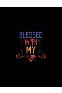 Blessed With My Tribe