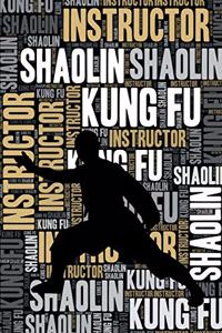 Shaolin Kung Fu Instructor Journal