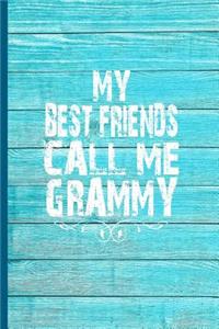 My Best Friends Call Me Grammy