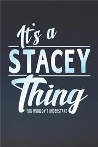 It's a Stacey Thing You Wouldn't Understand