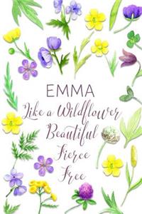 Emma Like a Wildflower Beautiful Fierce Free