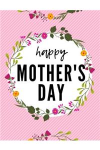 Happy Mother's Day Life Journal