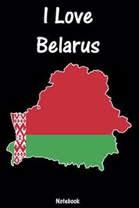 I Love Belarus: Notebook college book diary journal booklet memo composition book 110 sheets - ruled paper 6x9 inch