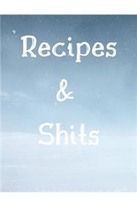 Recipes and Shits