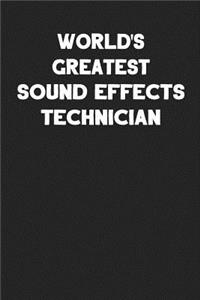 World's Greatest Sound Effects Technician