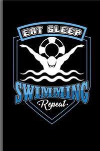 Eat Sleep Swimming Repeat