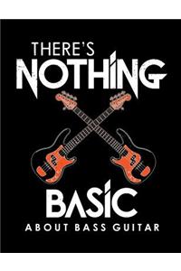 There's nothing basic about bass guitar