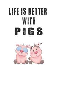 Life is Better with Pigs: Cute Pig Lovers Journal / Notebook / Diary / Birthday Gift (6x9 - 110 Blank Lined Pages)