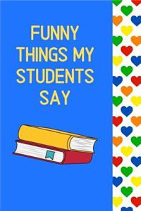 Funny Things My Students Say