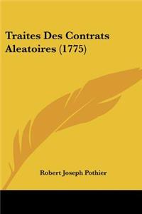 Traites Des Contrats Aleatoires (1775)