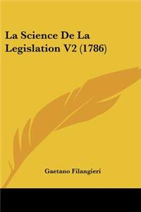 La Science De La Legislation V2 (1786)