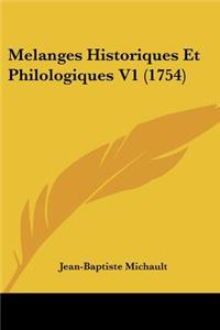 Melanges Historiques Et Philologiques V1 (1754)