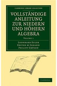 Vollständige Anleitung Zur Niedern Und Höhern Algebra 3 Volume Paperback Set