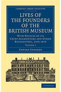 Lives of the Founders of the British Museum