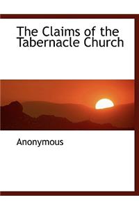 The Claims of the Tabernacle Church