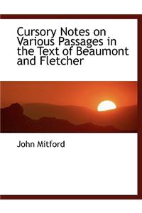 Cursory Notes on Various Passages in the Text of Beaumont and Fletcher