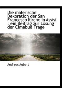 Die Malerische Dekoration Der San Francesco Kirche in Assisi