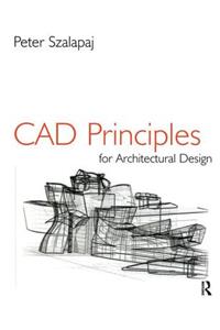CAD Principles for Architectural Design