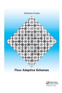 Flow Adaptive Schemes