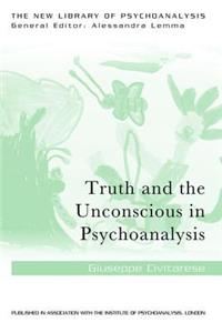 Truth and the Unconscious in Psychoanalysis