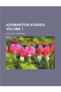 Adamantios Koraes Volume 1