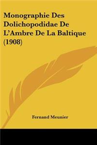 Monographie Des Dolichopodidae De L'Ambre De La Baltique (1908)