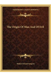 Origin of Man and of Evil