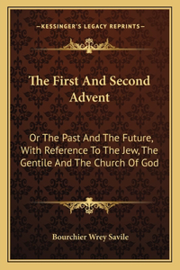 First and Second Advent
