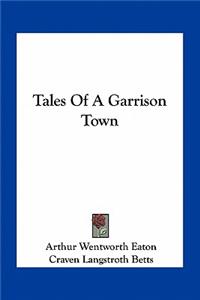 Tales of a Garrison Town