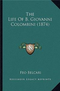Life of B. Giovanni Colombini (1874)