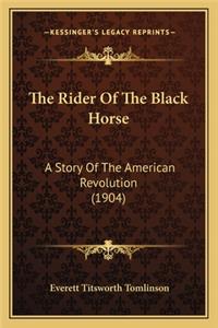 Rider Of The Black Horse