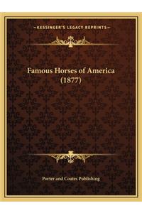 Famous Horses of America (1877)