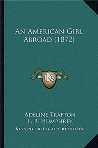 American Girl Abroad (1872)