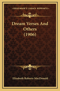 Dream Verses and Others (1906)