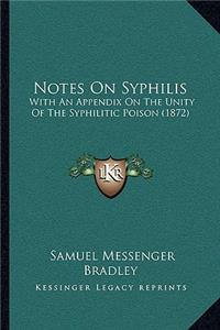Notes On Syphilis