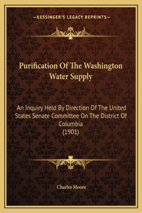 Purification of the Washington Water Supply
