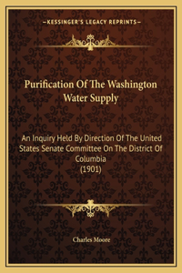 Purification Of The Washington Water Supply
