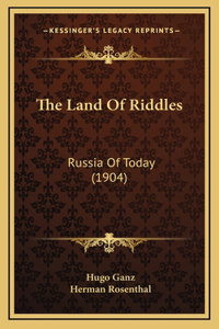 The Land of Riddles