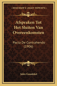 Afspraken Tot Het Sluiten Van Overeenkomsten