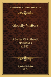 Ghostly Visitors