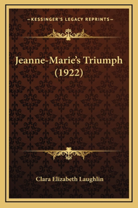 Jeanne-Marie's Triumph (1922)