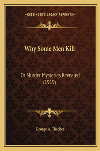 Why Some Men Kill