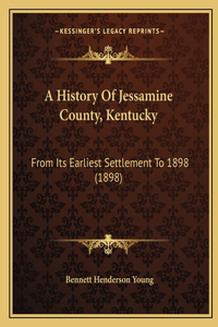 A History Of Jessamine County, Kentucky